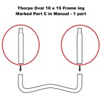 Thorpe Frame Leg Part C for 10 x 15 Oval